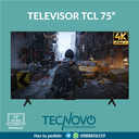 Televisor TCL Popular 4K Smart TV 75"