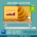 Computador AIO DELL EC27250 Intel Core 7 150U 16GB 1TB-SSD VID-2GB MX570A 27" Táctil FHD