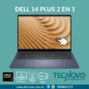 Laptop DELL 14 Plus 2 en 1 AMD Ryzen AI 7 350 16GB 1TB-SSD 14" FHD TACTIL